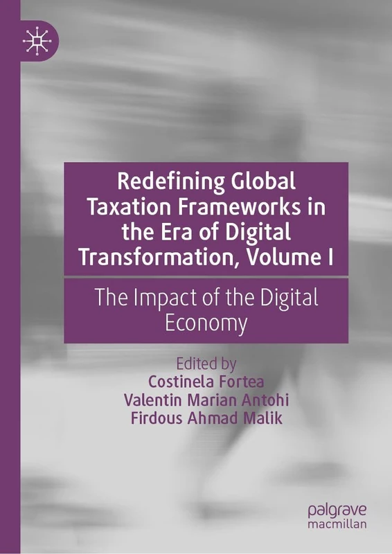 MACMILLAN Redefining Global Taxation Frameworks, Vol I