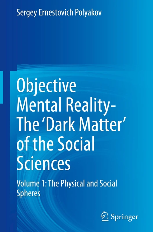 Springer - Objective Mental Reality: The Dark Matter Vol 1
