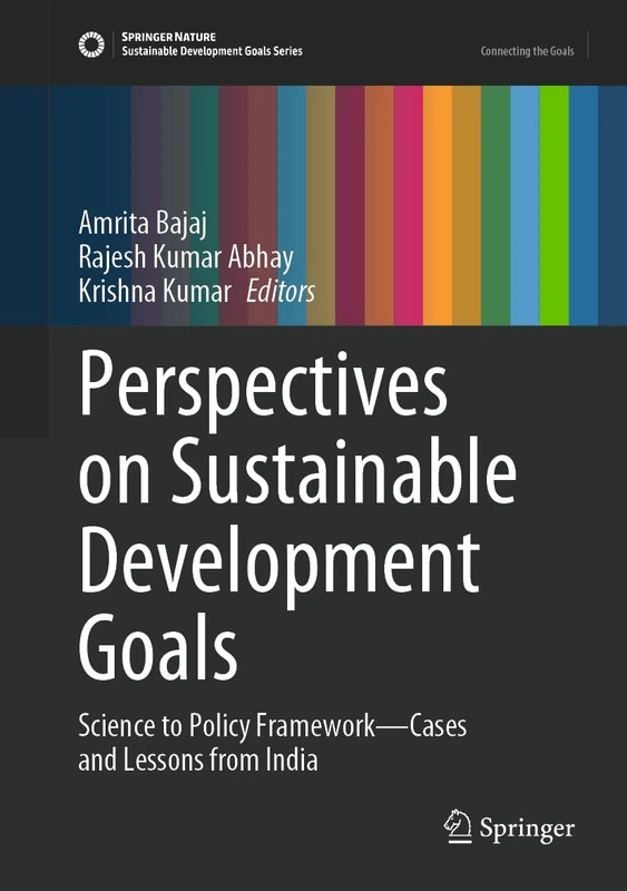 Perspectives on Sustainable Development Goals: Science to Policy Framework―Cases and Lessons from India
