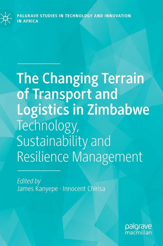 The Changing Terrain of Transport and Logistics in Zimbabwe