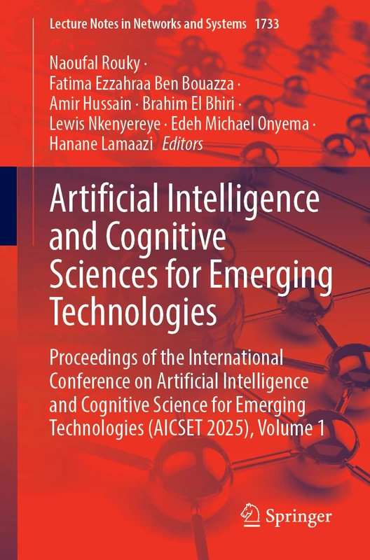 Artificial Intelligence and Cognitive Sciences for Emerging Technologies: Proceedings of the International Conference on Artificial Intelligence and ... (Lecture Notes in Networks and Systems, 1733)
