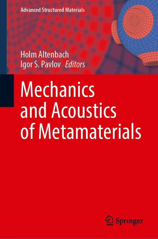 Mechanics and Acoustics of Metamaterials (Advanced Structured Materials, 245)