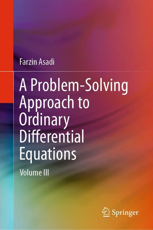 A Problem-Solving Approach to Ordinary Differential Equations: Volume III