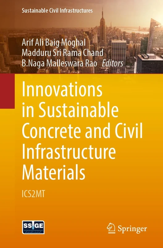 Innovations in Sustainable Concrete and Civil Infrastructure Materials: ICS2MT (Sustainable Civil Infrastructures)
