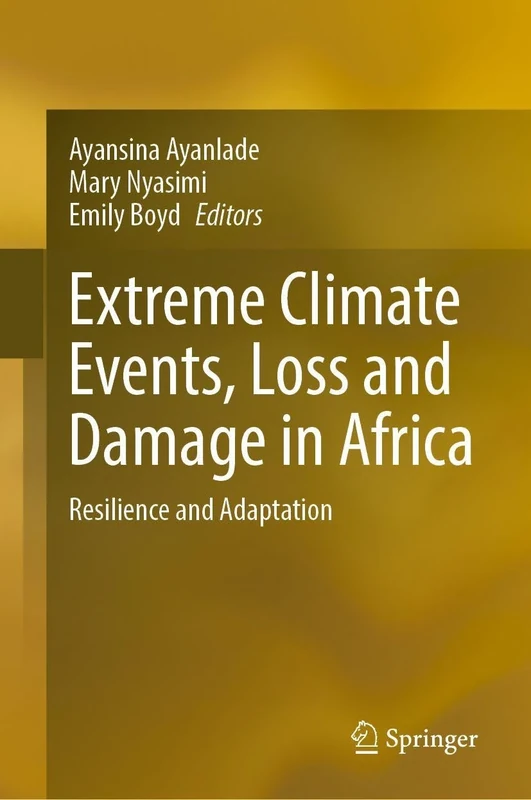 Extreme Climate Events, Loss and Damage in Africa: Resilience and Adaptation