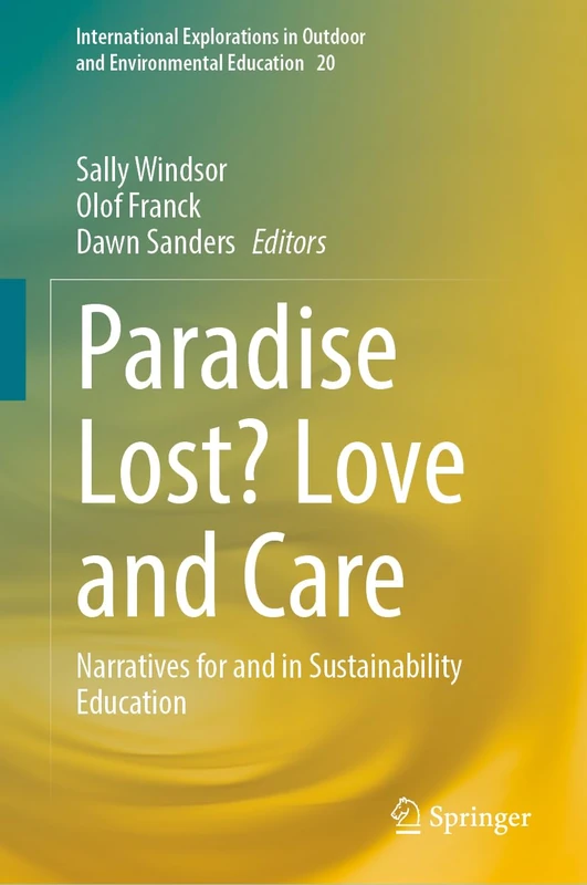 Springer - Paradise Lost? Love and Care: Sustainability Education