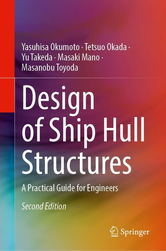 Design of Ship Hull Structures: A Practical Guide for Engineers