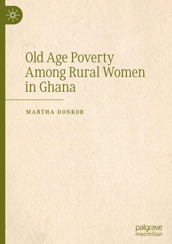 Old Age Poverty Among Rural Women in Ghana