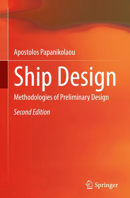 Ship Design: Methodologies of Preliminary Design