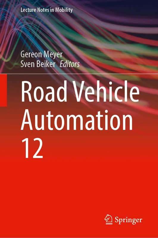 Road Vehicle Automation 12 (Lecture Notes in Mobility)