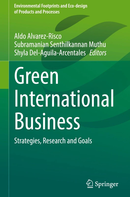Green International Business: Strategies, Research and Goals (Environmental Footprints and Eco-design of Products and Processes) - Image 1