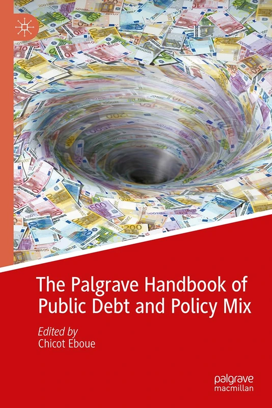 The Palgrave Handbook of Public Debt and Policy Mix