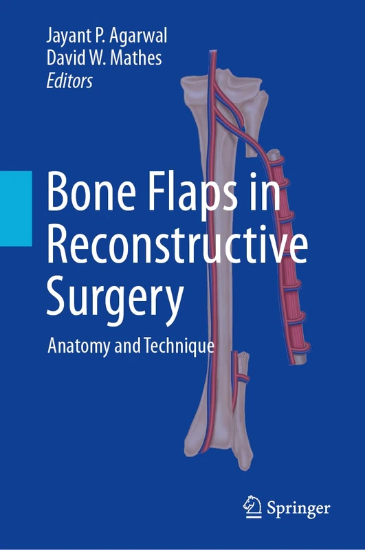 Bone Flaps in Reconstructive Surgery: Anatomy and Technique
