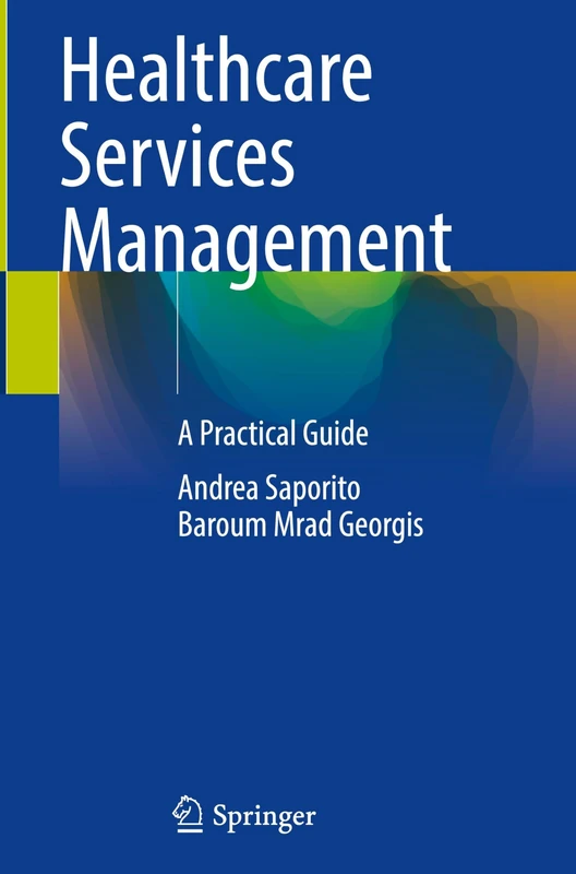 Healthcare Services Management: A Practical Guide