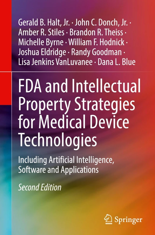 FDA and Intellectual Property Strategies for Medical Device Technologies: Including Artificial Intelligence, Software and Applications - Image 1