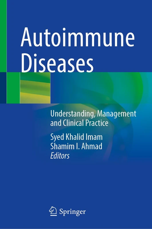 Autoimmune Diseases: Understanding, Management and Clinical Practice