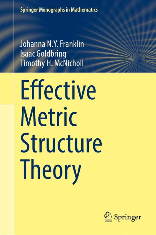 Springer Effective Metric Structure Theory - Math Monograph