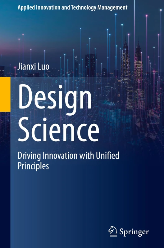 Springer - Design Science: Driving Innovation with Principles