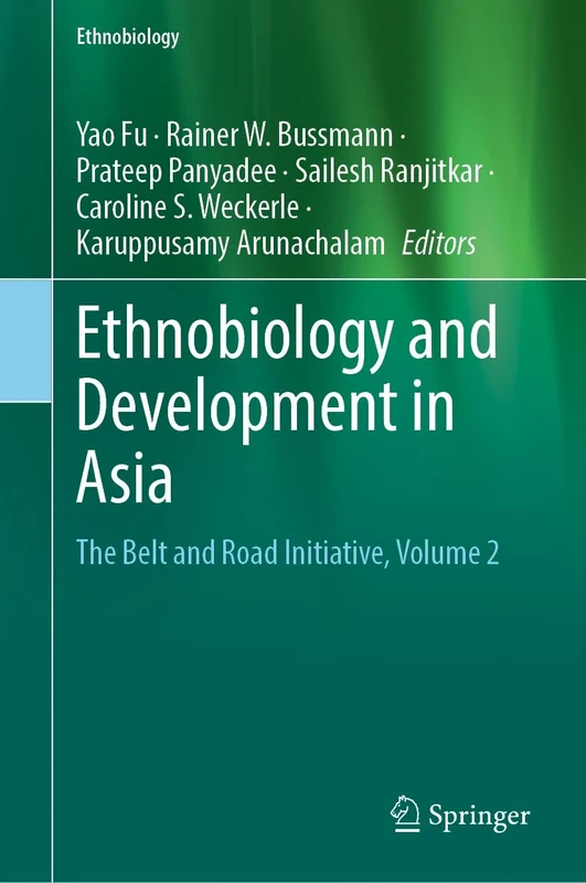 Ethnobiology and Development in Asia: The Belt and Road Initiative, Volume 2