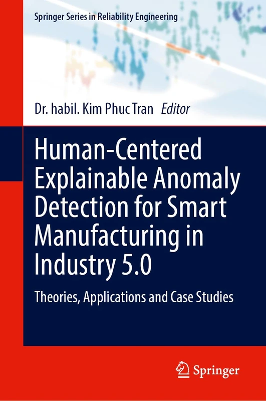 Springer Human-Centered Explainable Anomaly Detection Book