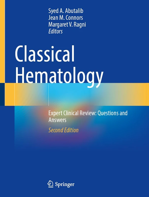 Classical Hematology: Expert Clinical Review: Questions and Answers
