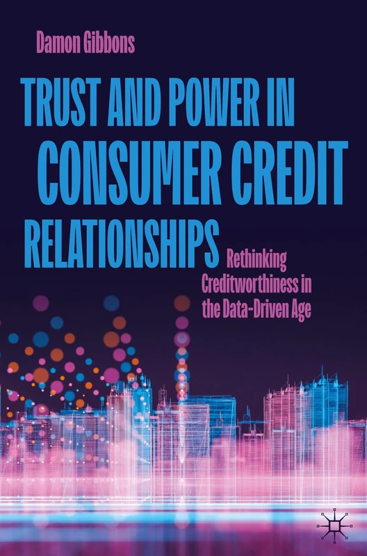 MACMILLAN - Trust and Power in Consumer Credit Relationships