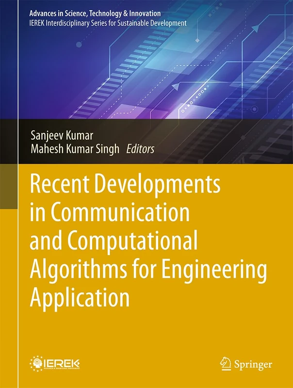 Recent Developments in Communication and Computational Algorithms for Engineering Application (Advances in Science, Technology & Innovation)