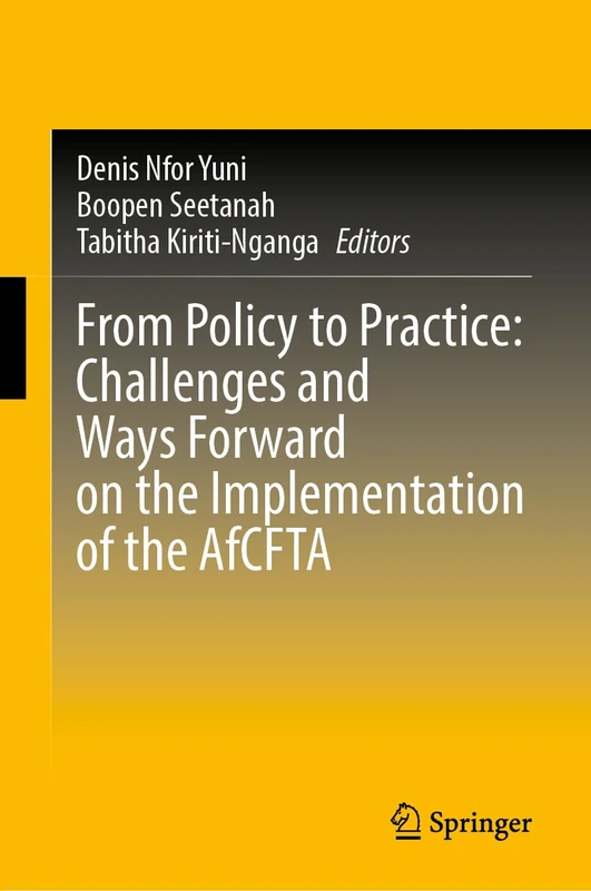 Springer - From Policy to Practice: AfCFTA Implementation