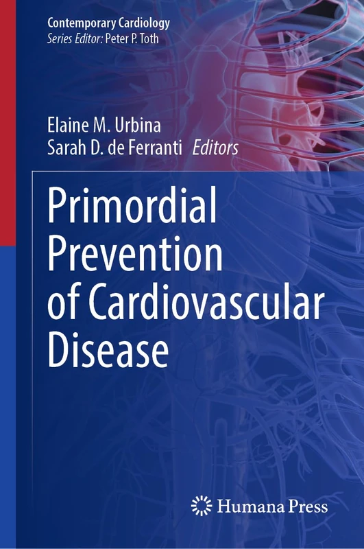 Primordial Prevention of Cardiovascular Disease (Contemporary Cardiology)