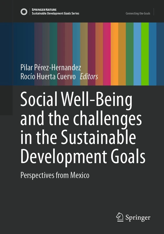 Social Well-Being and the challenges in the Sustainable Development Goals: Perspectives from Mexico