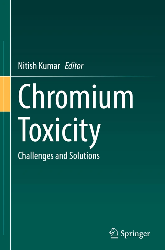 Springer - Chromium Toxicity: Challenges and Solutions Book