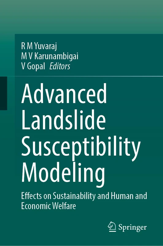 Advanced Landslide Susceptibility Modeling: Effects on Sustainability and Human and Economic Welfare