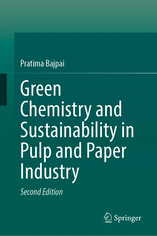 Green Chemistry and Sustainability in Pulp and Paper Industry