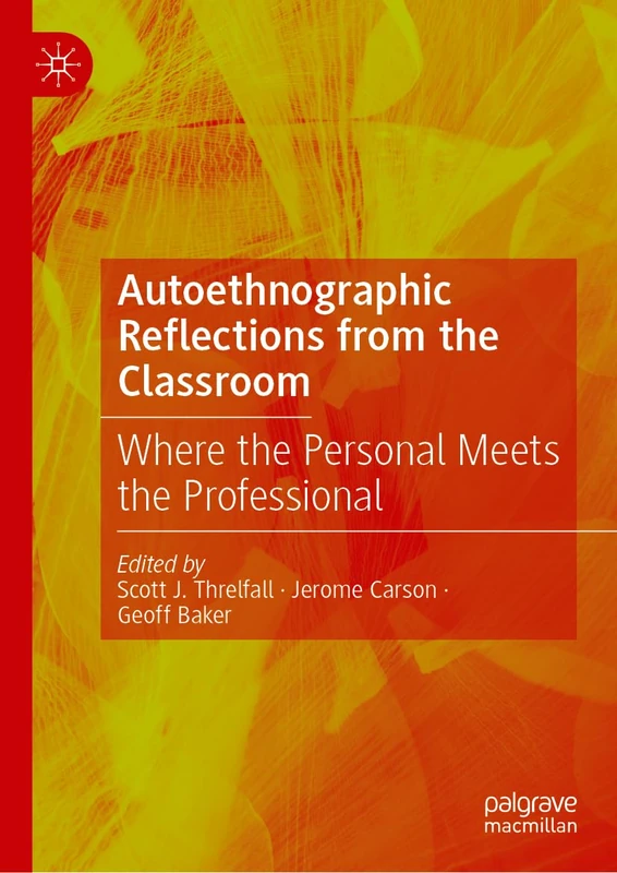 MACMILLAN Autoethnographic Reflections from the Classroom