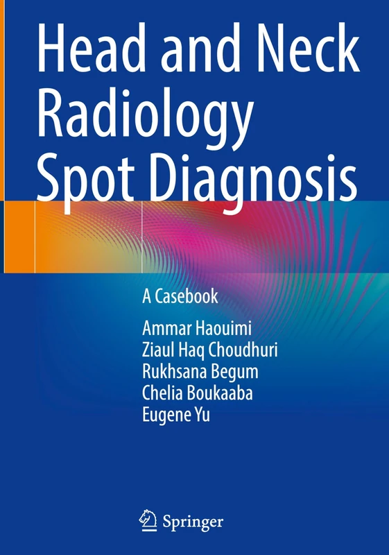 Head and Neck Radiology Spot Diagnosis: A Casebook