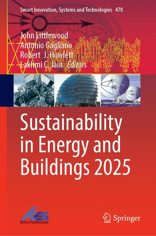 Sustainability in Energy and Buildings 2025 (Smart Innovation, Systems and Technologies, 470)