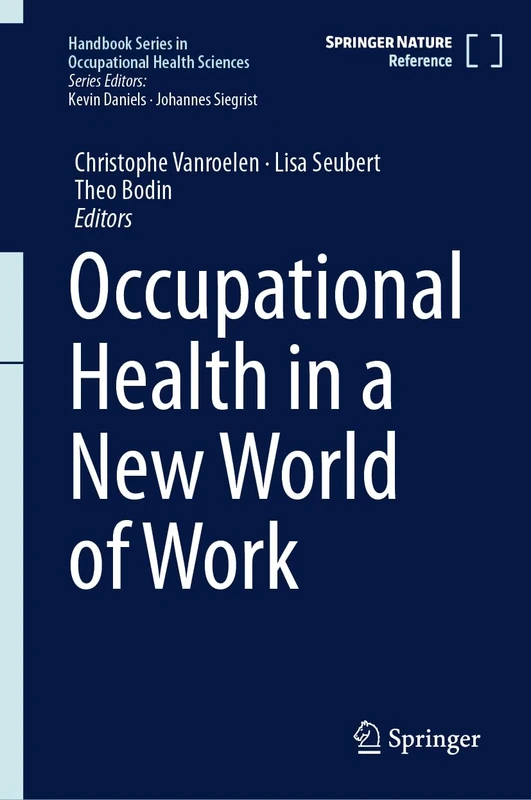 Occupational Health in a New World of Work (Handbook Series in Occupational Health Sciences)