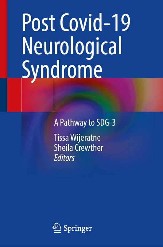 Post Covid-19 Neurological Syndrome: A Pathway to SDG-3
