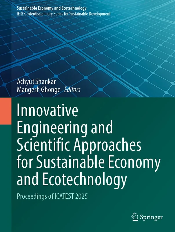 Innovative Engineering and Scientific Approaches for Sustainable Economy and Ecotechnology: Proceedings of ICATEST 2025