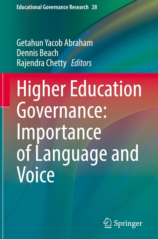 Higher Education Governance: Importance of Language and Voice (Educational Governance Research, 28)