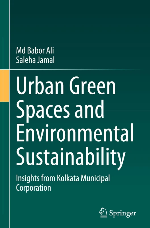 Urban Green Spaces and Environmental Sustainability: Insights from Kolkata Municipal Corporation