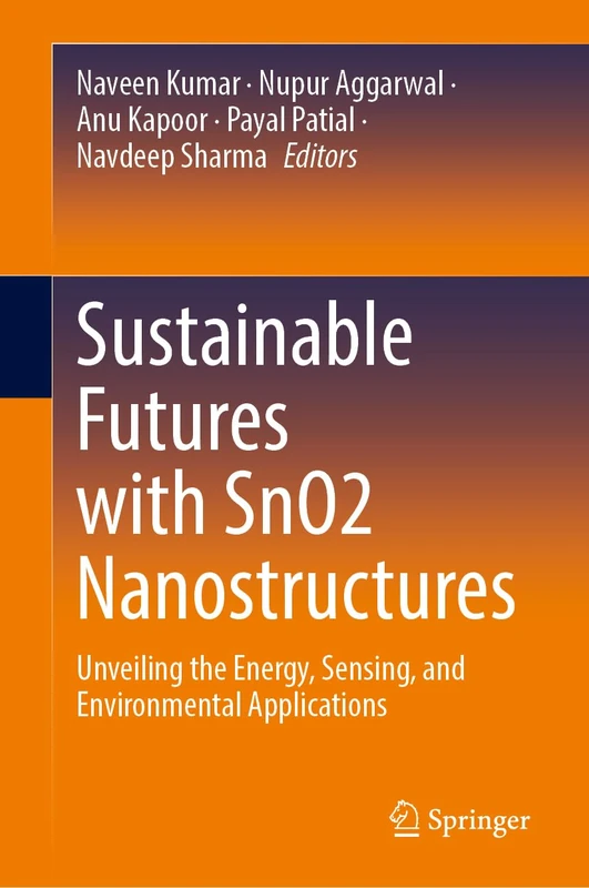 Sustainable Futures with SnO2 Nanostructures: Unveiling the Energy, Sensing, and Environmental Applications