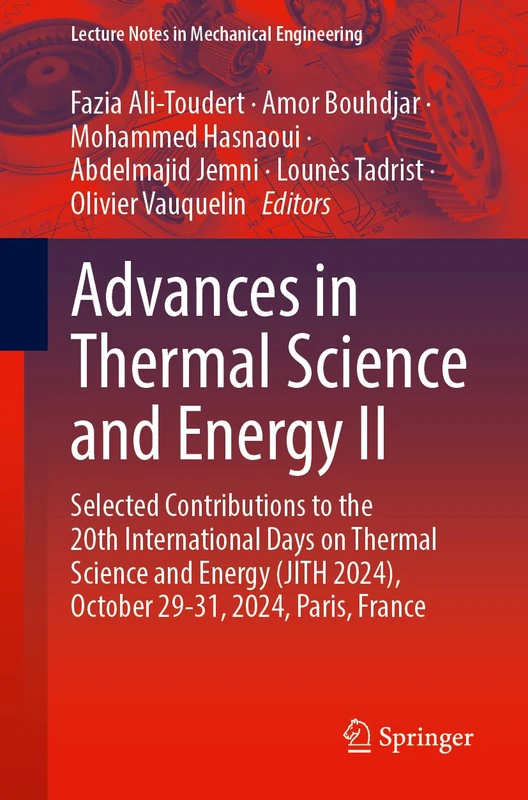 Advances in Thermal Science and Energy II: Selected Contributions to the 20th International Days on Thermal Science and Energy (JITH 2024), October ... (Lecture Notes in Mechanical Engineering)