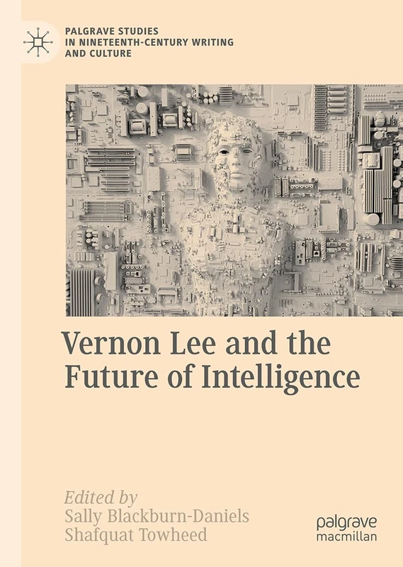Vernon Lee and the Future of Intelligence (Palgrave Studies in Nineteenth-Century Writing and Culture) - Image 1