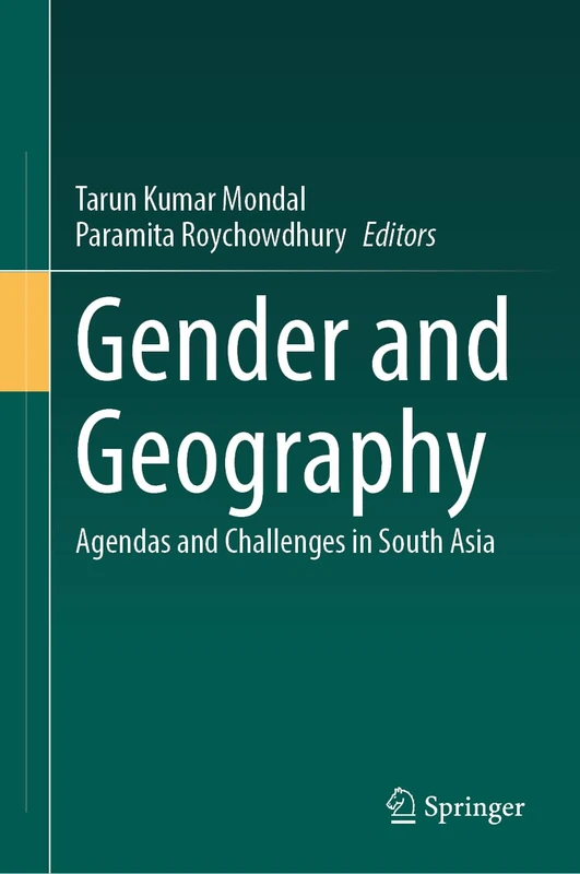 Gender and Geography: Agendas and Challenges in South Asia