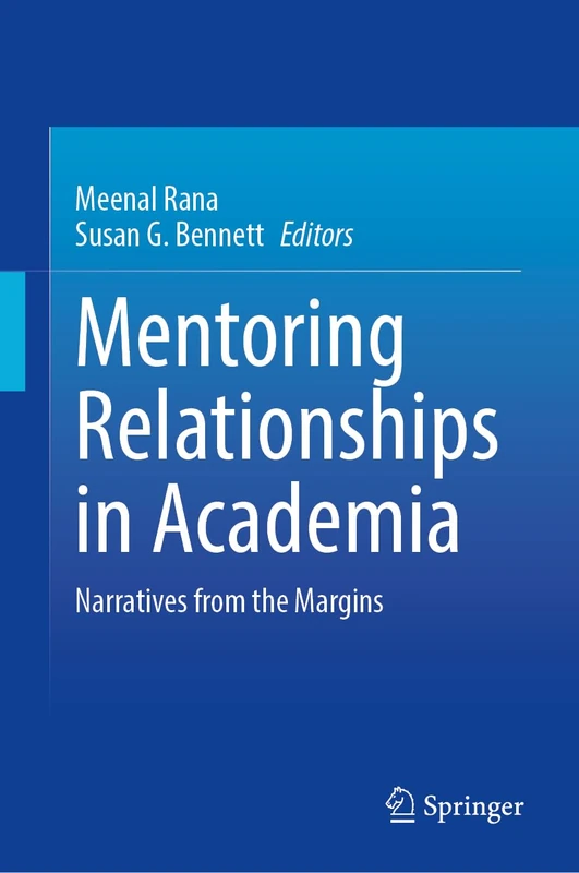 Mentoring Relationships in Academia: Narratives from the Margins