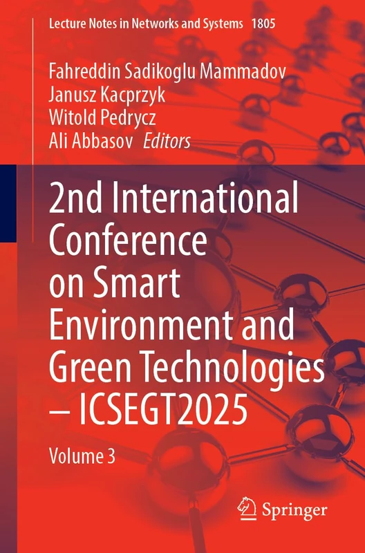 2nd International Conference on Smart Environment and Green Technologies – ICSEGT2025: Volume 3 (Lecture Notes in Networks and Systems, 1805)