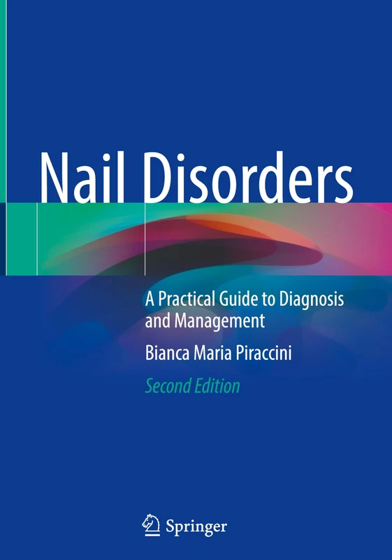 Nail Disorders: A Practical Guide to Diagnosis and Management