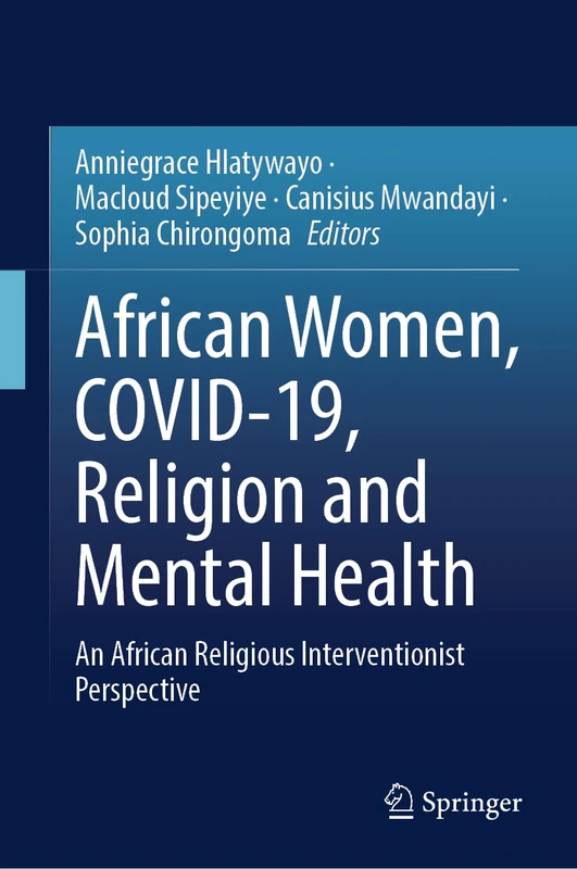 African Women, COVID-19, Religion and Mental Health: An African Religious Interventionist Perspective