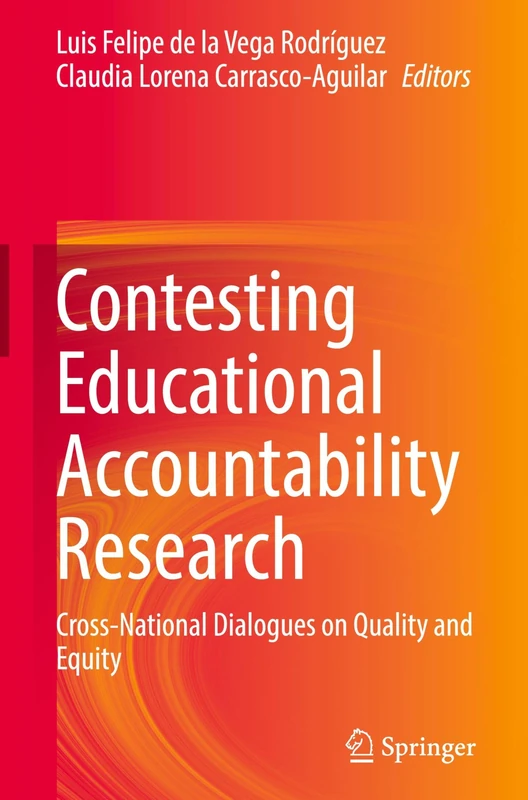 Contesting Educational Accountability Research: Cross-National Dialogues on Quality and Equity